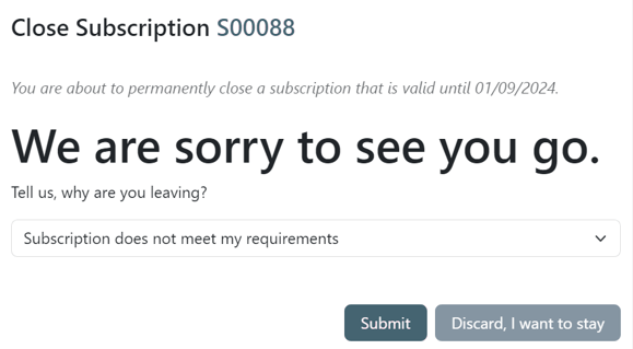 The close subscription pop-up window customers see when closing a subscription.